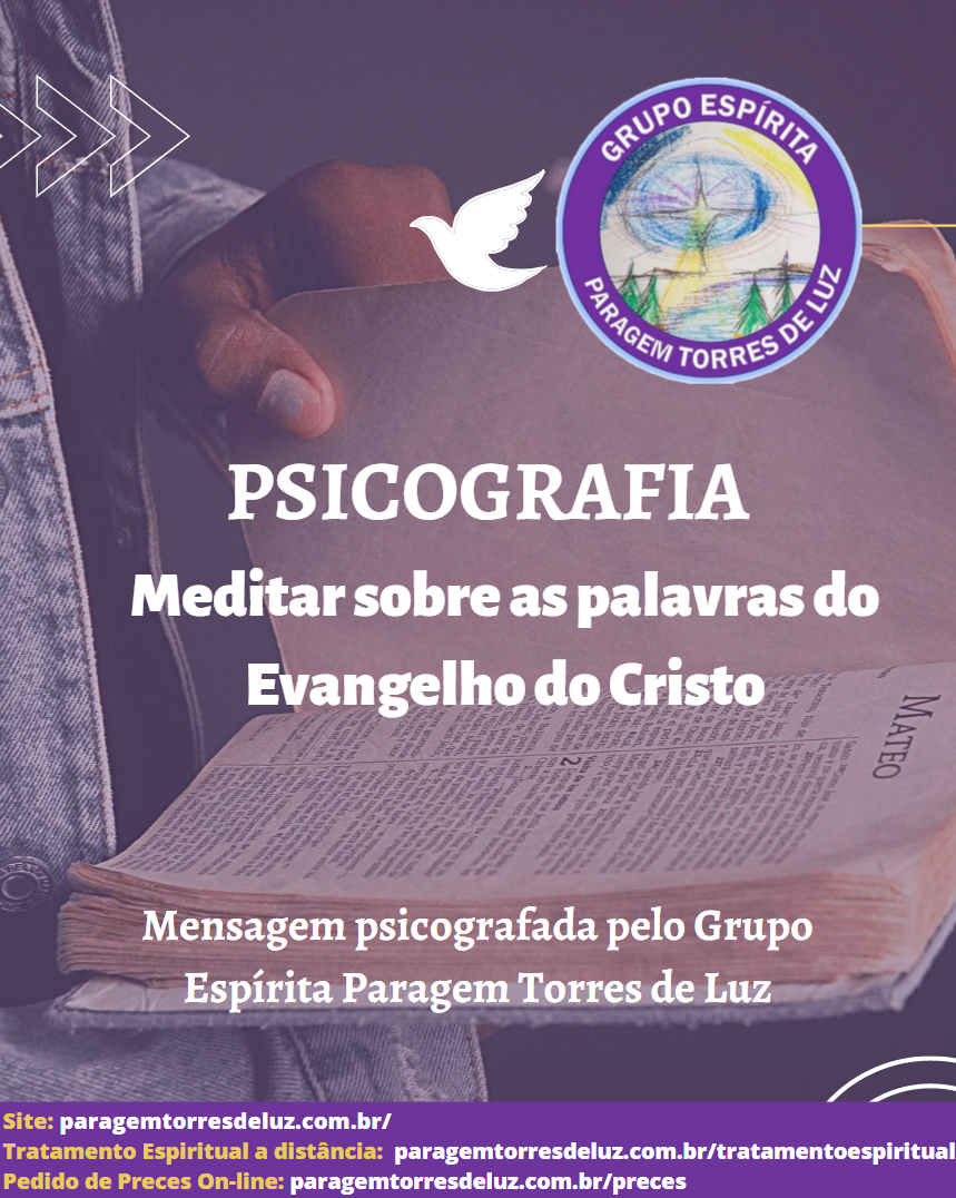 Meditar sobre as palavras do Evangelho do Cristo!